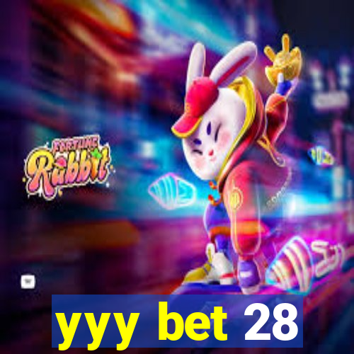 yyy bet 28